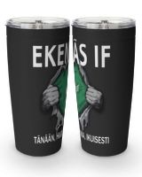 Ekenas IF today Forever FIN Viking Tumbler (20oz) black 20oz